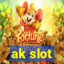 ak slot