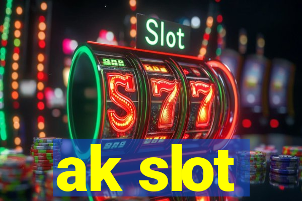 ak slot