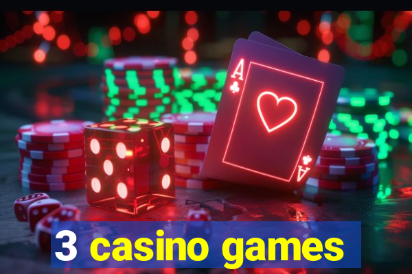 3 casino games