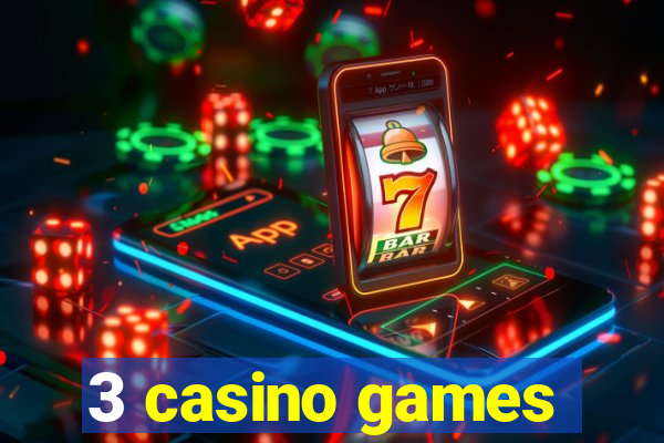 3 casino games