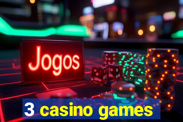 3 casino games