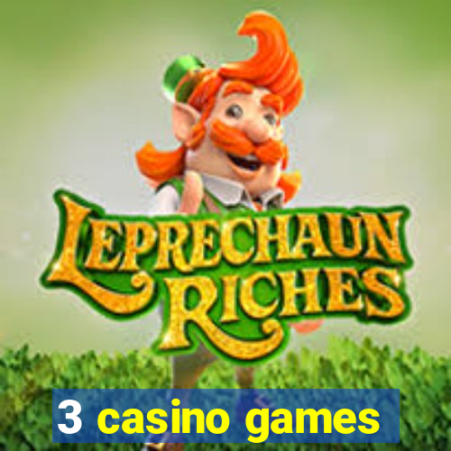 3 casino games