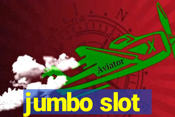 jumbo slot