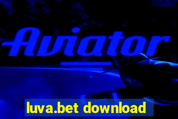 luva.bet download