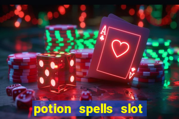 potion spells slot free play