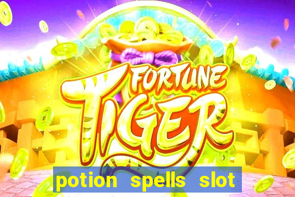 potion spells slot free play