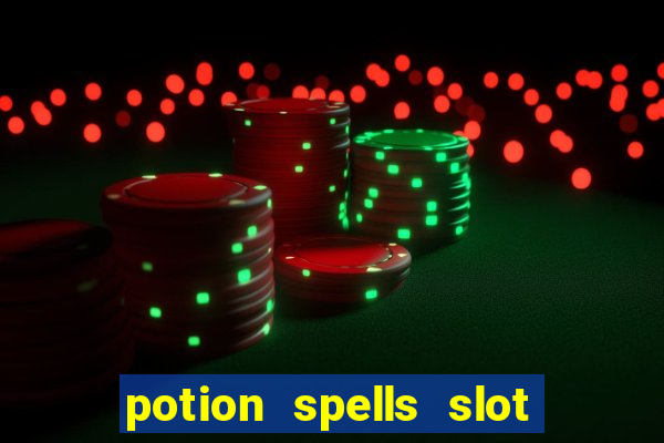 potion spells slot free play