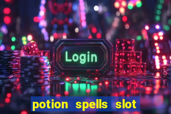 potion spells slot free play