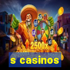 s casinos