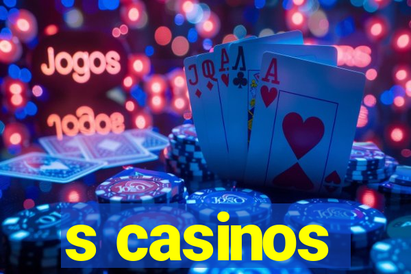 s casinos