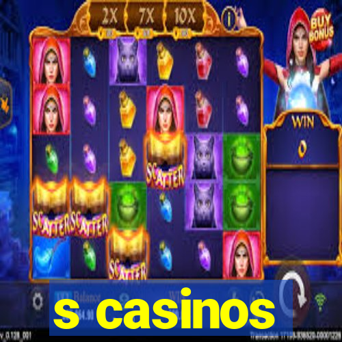 s casinos