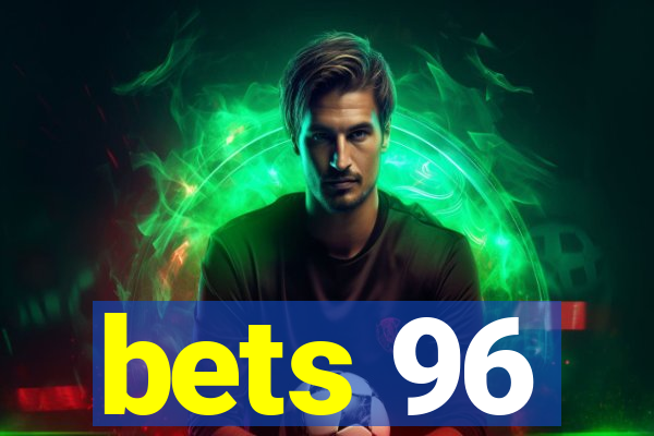 bets 96