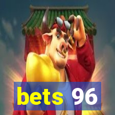 bets 96