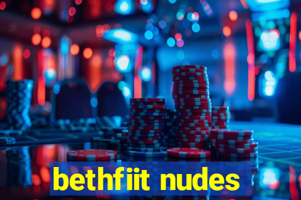 bethfiit nudes