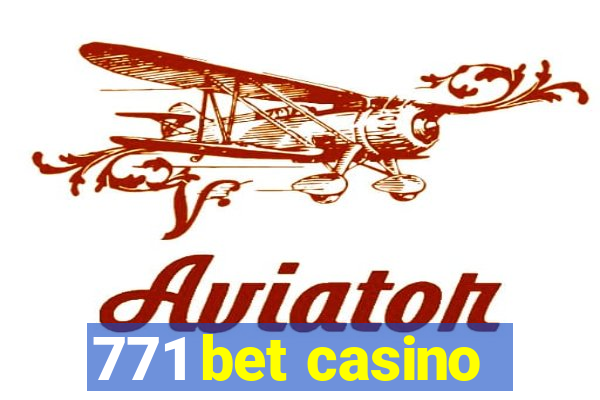 771 bet casino