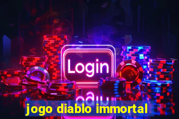 jogo diablo immortal