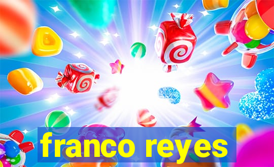 franco reyes