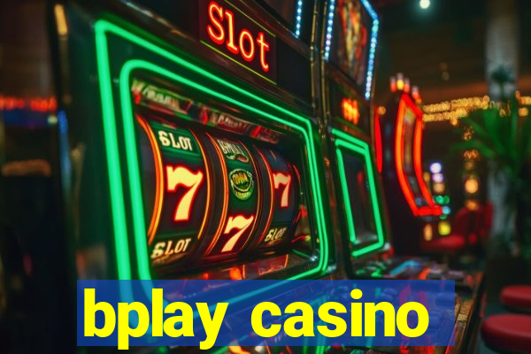 bplay casino