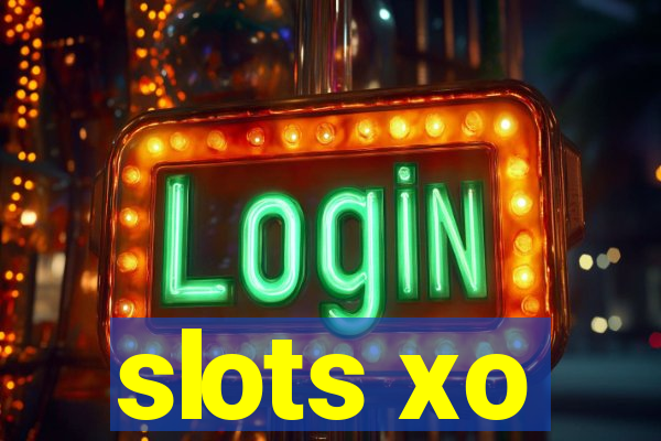 slots xo