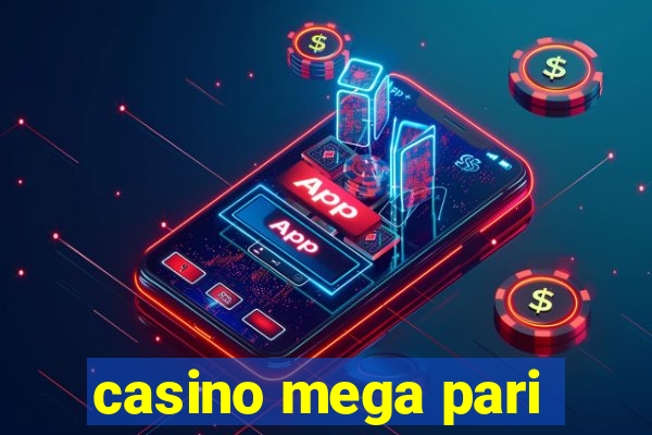 casino mega pari