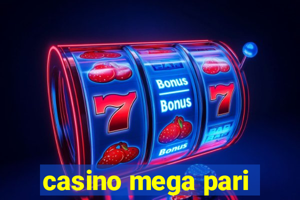 casino mega pari