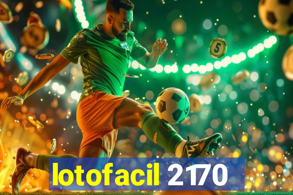 lotofacil 2170