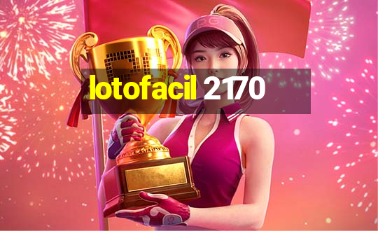 lotofacil 2170