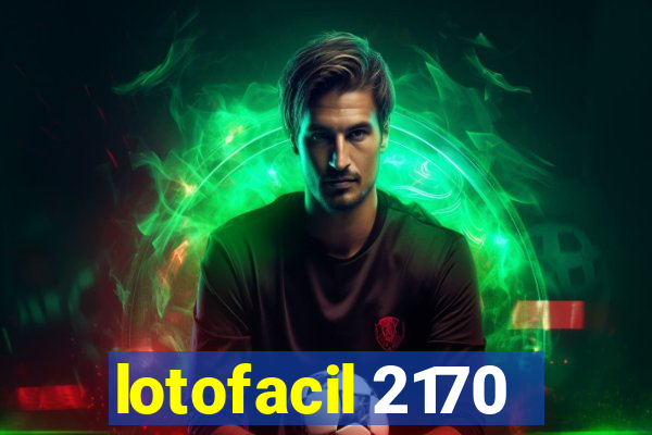 lotofacil 2170