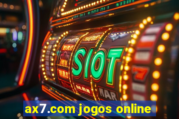 ax7.com jogos online