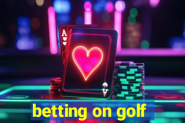 betting on golf