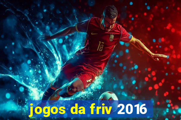 jogos da friv 2016