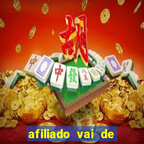 afiliado vai de bet login