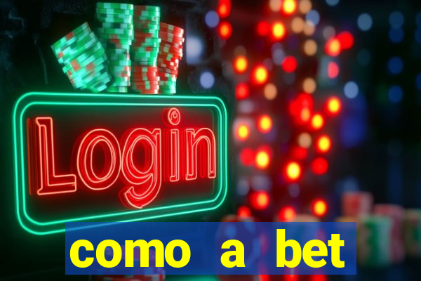 como a bet acompanha os jogos