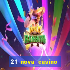 21 nova casino bonus code