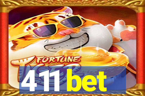 411 bet