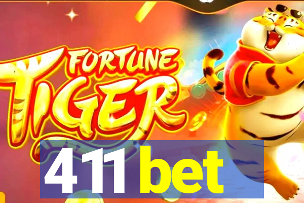 411 bet