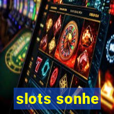 slots sonhe