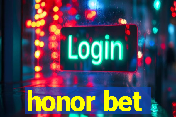 honor bet