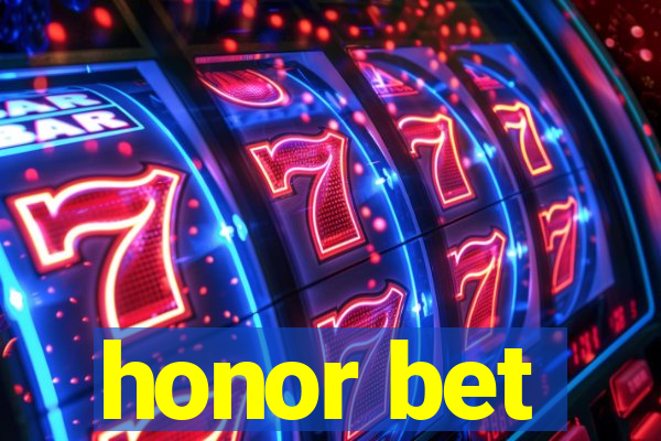 honor bet