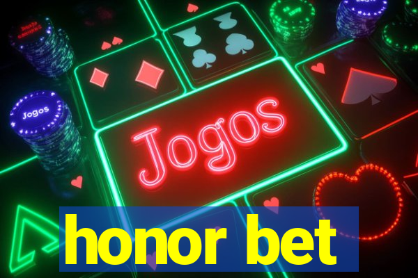 honor bet