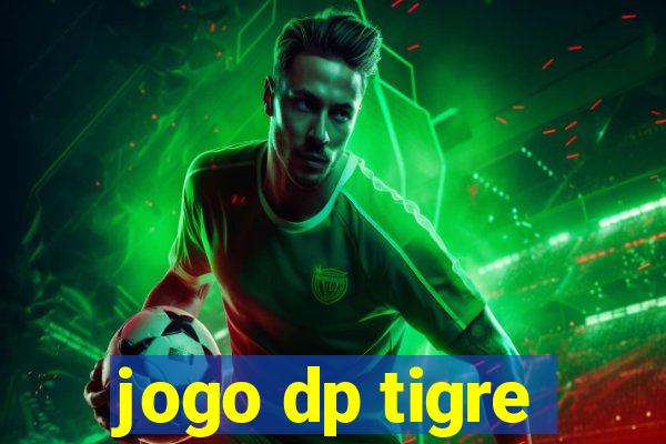 jogo dp tigre