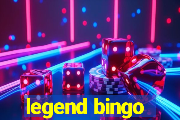 legend bingo