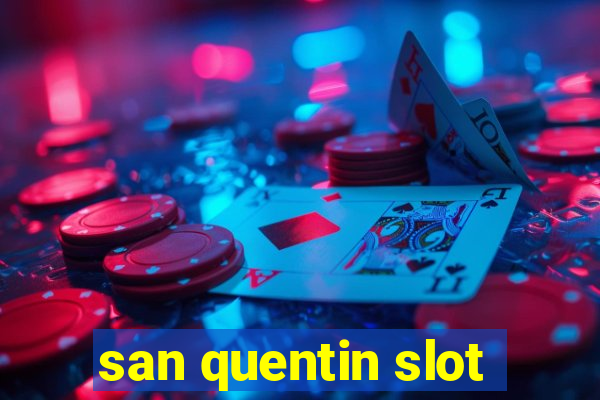 san quentin slot