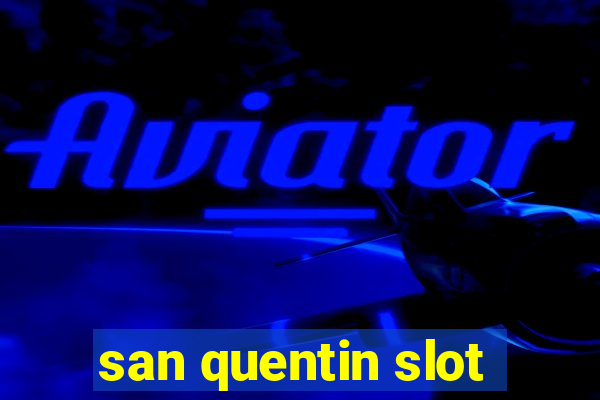 san quentin slot