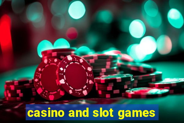 casino and slot games