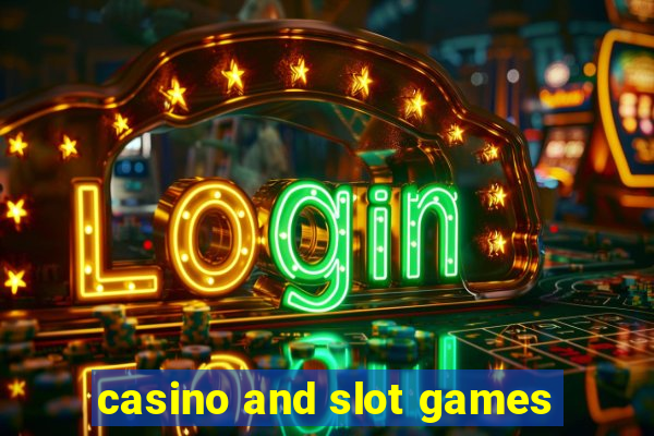 casino and slot games