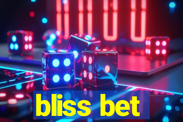 bliss bet