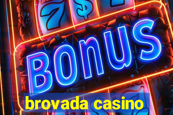 brovada casino