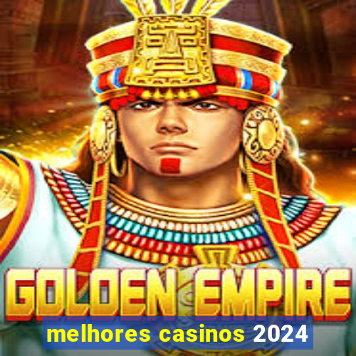 melhores casinos 2024