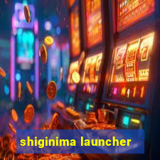 shiginima launcher